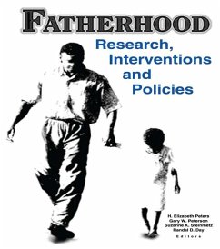 Fatherhood (eBook, PDF) - Peters, H. Elizabeth; Day, Randal D; Peterson, Gary W; Steinmetz, Suzanne