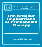 Broader Implications Of Ericksonian Therapy (eBook, ePUB)