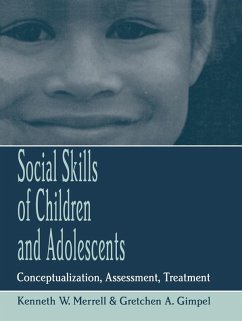 Social Skills of Children and Adolescents (eBook, PDF) - Merrell, Kenneth W.; Gimpel, Gretchen