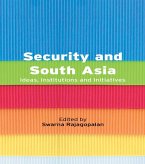 Security and South Asia (eBook, PDF) Security and South Asia (eBook, PDF)