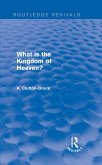 What is the Kingdom of Heaven? (Routledge Revivals) (eBook, PDF)