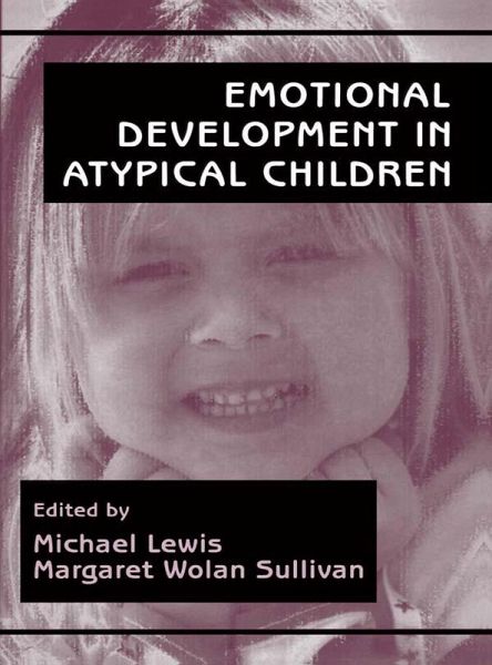 Emotional Development in Atypical Children (eBook, ePUB) Emotional Development in Atypical Children (eBook, ePUB)