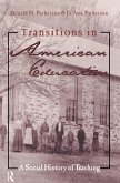Transitions in American Education (eBook, ePUB)