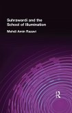 Suhrawardi and the School of Illumination (eBook, ePUB)