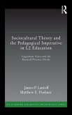 Sociocultural Theory and the Pedagogical Imperative in L2 Education (eBook, ePUB)