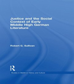 Justice and the Social Context of Early Middle High German Literature (eBook, PDF) - Sullivan, Robert G.