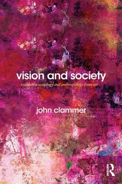 Vision and Society (eBook, ePUB) - Clammer, John