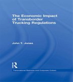 The Economic Impact of Transborder Trucking Regulations (eBook, ePUB)