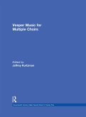 Vesper and Compline Music for Multiple Choirs (eBook, PDF)
