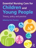 Essential Nursing Care for Children and Young People (eBook, ePUB)