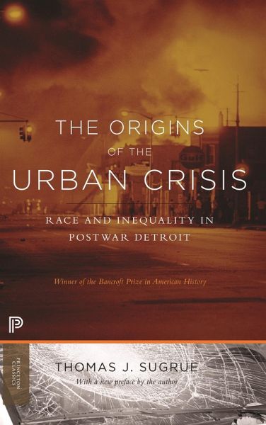 Origins of the Urban Crisis (eBook, ePUB) Origins of the Urban Crisis (eBook, ePUB)