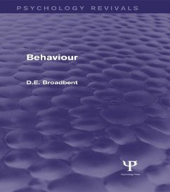 Behaviour (Psychology Revivals) (eBook, ePUB) - Broadbent, D. E.