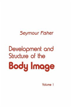 Development and Structure of the Body Image (eBook, ePUB) - Fisher, S.