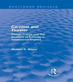 Carnival and Theater (Routledge Revivals) (eBook, PDF) - Bristol, Michael D.