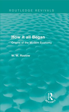 How it all Began (Routledge Revivals) (eBook, ePUB) - Rostow, W. W.