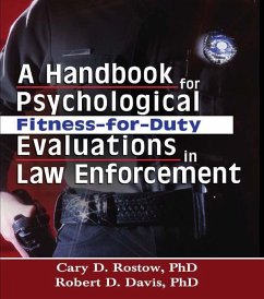 A Handbook for Psychological Fitness-for-Duty Evaluations in Law Enforcement (eBook, ePUB) - Rostow, Cary D.; Davis, Robert D.