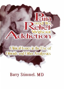 Cover Pain and Its Relief Without Addiction (eBook, ePUB)
