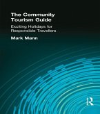 The Community Tourism Guide (eBook, ePUB) The Community Tourism Guide (eBook, ePUB)