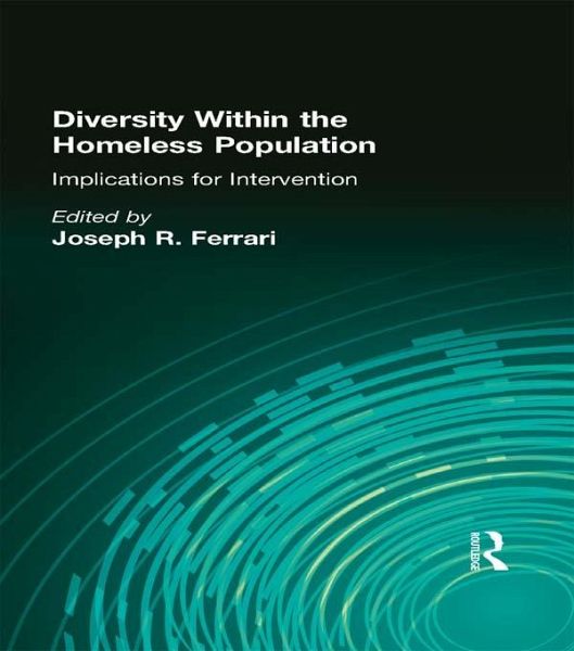Diversity Within the Homeless Population (eBook, ePUB) Diversity Within the Homeless Population (eBook, ePUB)