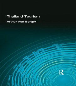 Thailand Tourism (eBook, ePUB) - Asa Berger, Arthur