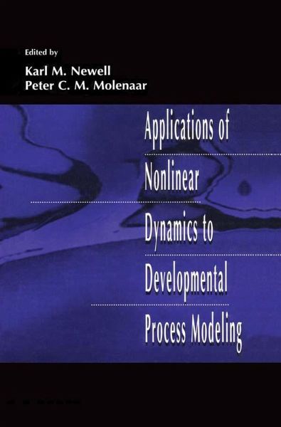 Applications of Nonlinear Dynamics To Developmental Process Modeling (eBook, ePUB) Applications of Nonlinear Dynamics To Developmental Process Modeling (eBook, ePUB)