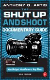 The Shut Up and Shoot Documentary Guide (eBook, ePUB) The Shut Up and Shoot Documentary Guide (eBook, ePUB)