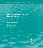 Bolshevism at a Deadlock (Routledge Revivals) (eBook, ePUB)
