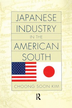 Japanese Industry in the American South (eBook, ePUB) - Kim, Choong Soon
