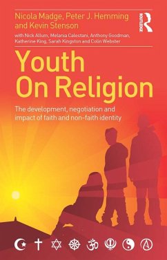 Youth On Religion (eBook, PDF) - Madge, Nicola; Hemming, Peter; Stenson, Kevin