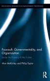 Foucault, Governmentality, and Organization (eBook, ePUB)