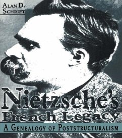 Nietzsche's French Legacy (eBook, ePUB) - Schrift, Alan