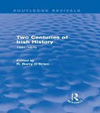 Two Centuries of Irish History (Routledge Revivals) (eBook, ePUB)
