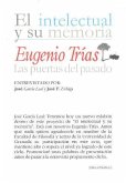 Eugenio Trías : las puertas del pasado