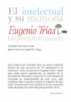 Eugenio Trías : las puertas del pasado - García Leal, José; Trías, Eugenio; Zúñiga García, José Francisco