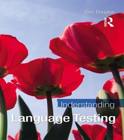 Understanding Language Testing (eBook, PDF) - Douglas, Dan
