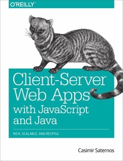 Client-Server Web Apps with JavaScript and Java (eBook, ePUB) - Saternos, Casimir