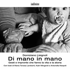 Di mano in mano. Gesti e impronte che fanno la vita e la storia Cover Di mano in mano. Gesti e impronte che fanno la vita e la storia