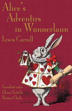 Alice's Adventirs in Wunnerlaun - Carroll, Lewis