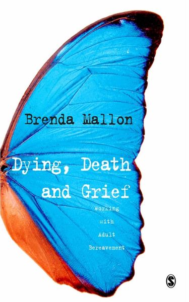 Dying, Death and Grief (eBook, ePUB) Dying, Death and Grief (eBook, ePUB)