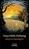 Sexy.Hölle.Hellweg (eBook, ePUB)
