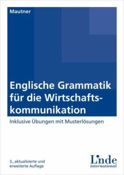 Englische Grammatik für die Wirtschaftskommunikation - Mautner, Gerlinde