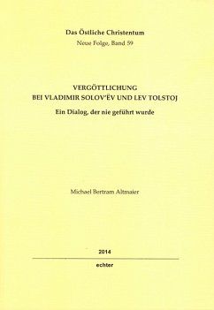 Vergöttlichung bei Vladimir Solov'ëv und Lev Tolstoj