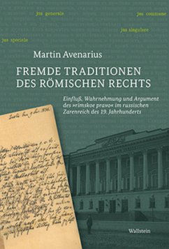 Fremde Traditionen des römischen Rechts - Avenarius, Martin