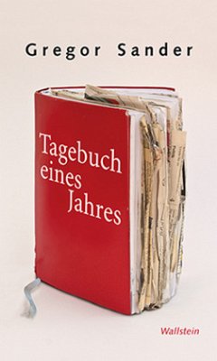 Tagebuch eines Jahres - Sander, Gregor