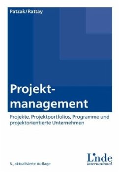Projektmanagement - Patzak, Gerold; Rattay, Günter