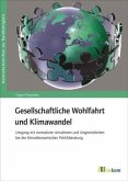 Gesellschaftliche Wohlfahrt und Kimawandel Gesellschaftliche Wohlfahrt und Kimawandel