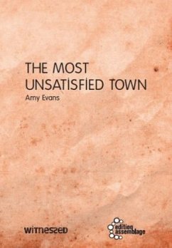 The Most Unsatisfied Town - Evans, Amy