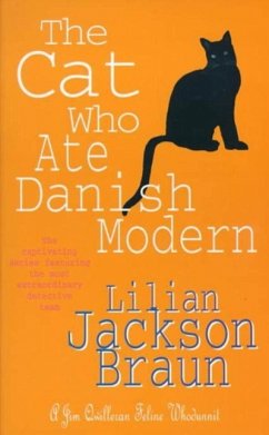 The Cat Who Ate Danish Modern (The Cat Who... Mysteries, Book 2) (eBook, ePUB) - Jackson Braun, Lilian