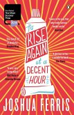 To Rise Again at a Decent Hour (eBook, ePUB)