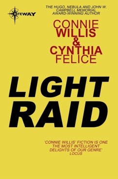Light Raid (eBook, ePUB) - Willis, Connie; Felice, Cynthia